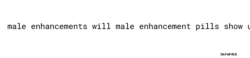 id_2m7eK41G-male+enhancements+will+male+enhancement+pills+show+up+on+drug+tests+-+Aula+Ambiental.png