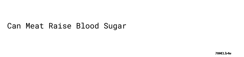 can-meat-raise-blood-sugar-universidad-c-sar-vallejo