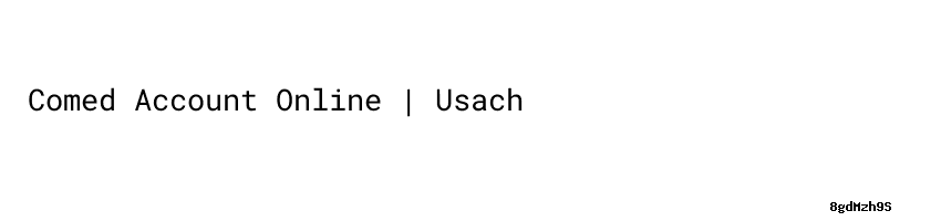 Comed Account Online | Usach