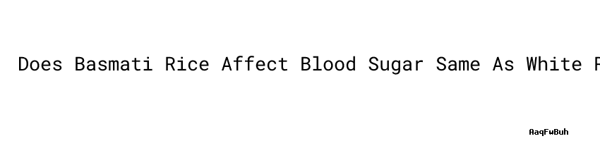 Does Basmati Rice Raise Blood Sugar? Surprising Facts!