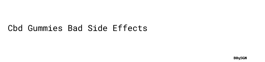2022 Cbd Gummies Bad Side Effects - RSCom