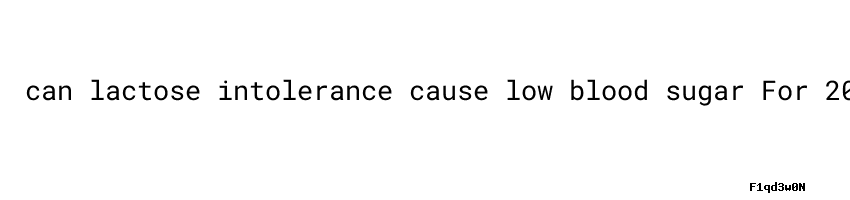 Can Lactose Intolerance Cause Low Blood Sugar Secretaria De Salud can-lactose-intolerance-cause-low-blood-sugar-secretaria-de-salud