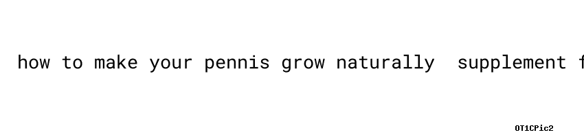 How To Make Your Pennis Grow Naturally MINT Museum Of Toys Id OT1CPic2 How To Make Your Pennis Grow Naturally :supplement For Prostate MINT Museum Of Toys 