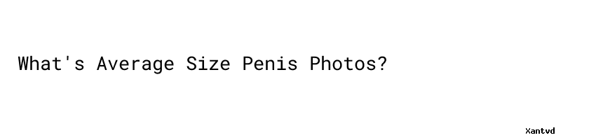 What's Average Size Penis Photos? - Aula Ambiental