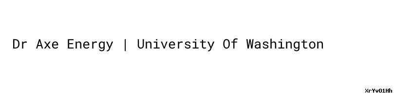 https://box.fingerling.org/images/id_XrYvO1Hh-Dr+Axe+Energy+%7C+University+Of+Washington.png