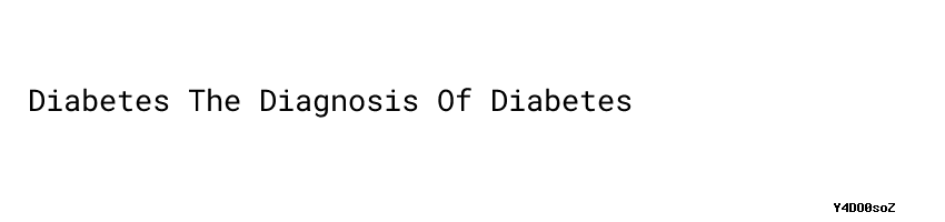 diabetes-the-diagnosis-of-diabetes-universidad-c-sar-vallejo