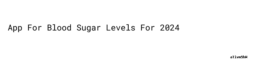 App For Blood Sugar Levels For 2024 Secretaria De Salud app-for-blood-sugar-levels-for-2024-secretaria-de-salud