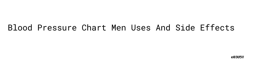 Blood Pressure Chart Men Uses And Side Effects Juventud Ambiental