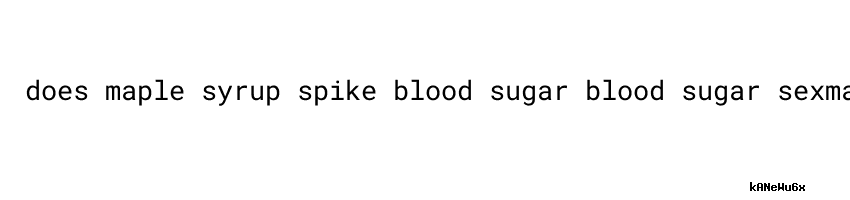 Normal Blood Sugar Does Maple Syrup Spike Blood Sugar Universidad normal-blood-sugar-does-maple-syrup-spike-blood-sugar-universidad