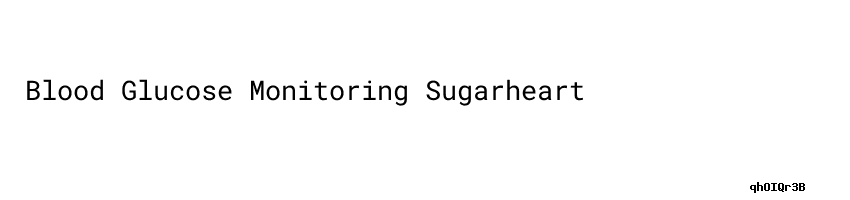 How Long Does Sugar Stay In The Bloodstream Blood Glucose Monitoring Sugarheart - Universidad César Vallejo