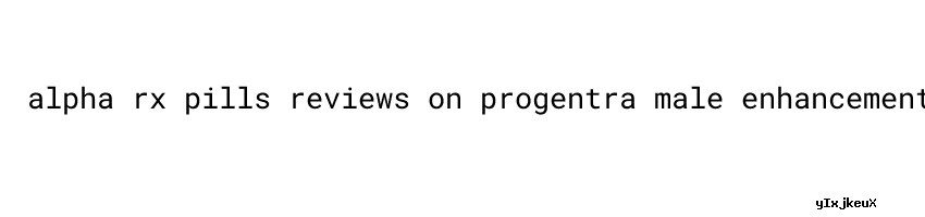 Alpha Rx Pills For 2023 - Usach