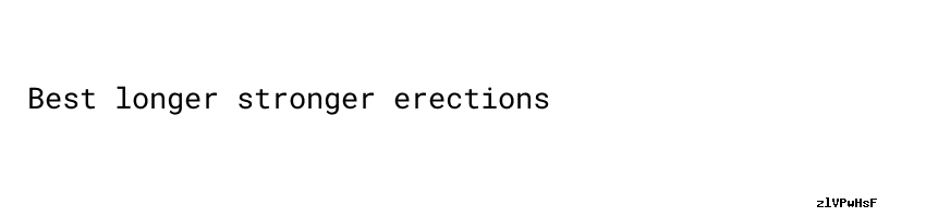 Longer Stronger Erections - Aula Ambiental