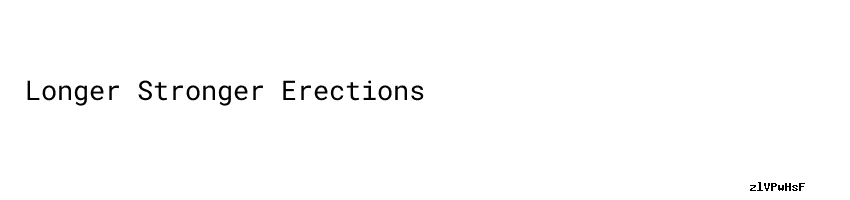 Longer Stronger Erections - Aula Ambiental